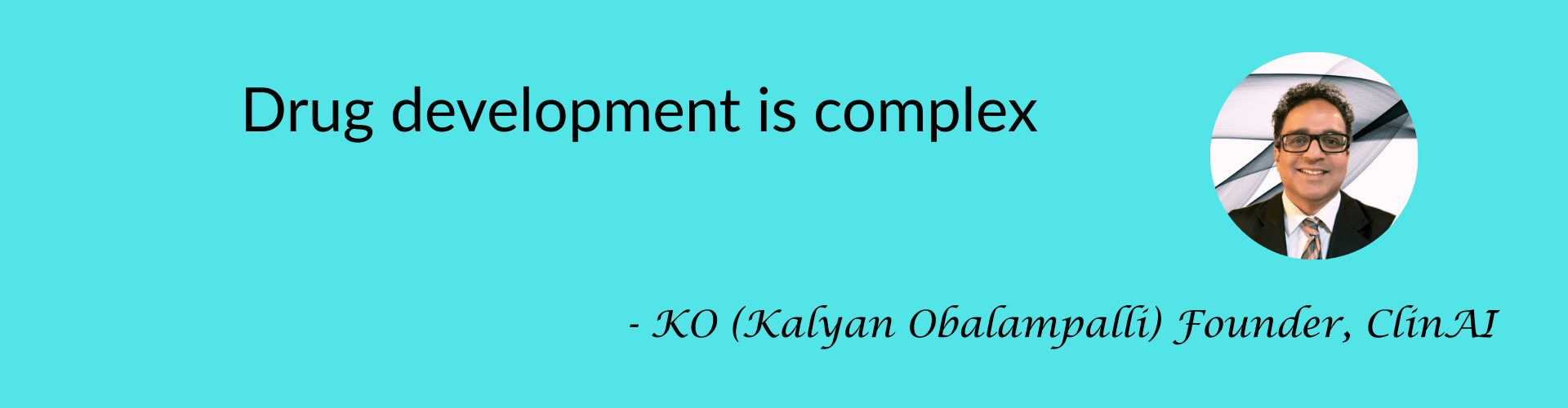 Drug development is complex